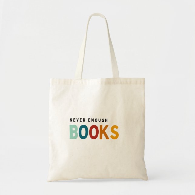 Never enough books tote bag (Front)