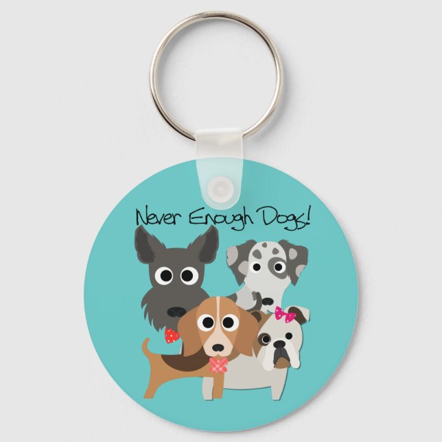 Never Enough Dogs Key Ring (Front)