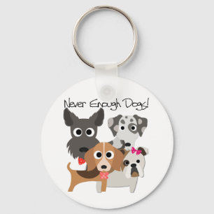 Never Enough Dogs Key Ring