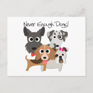 Never Enough Dogs Postcard