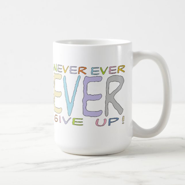 Never Ever Give Up! - Diet Mug (Right)