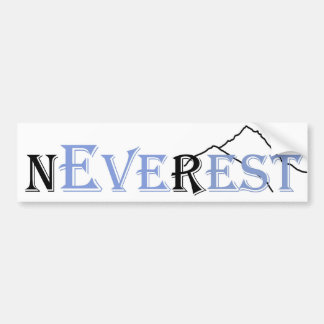 Never Ever Rest | Everest Bumper Sticker