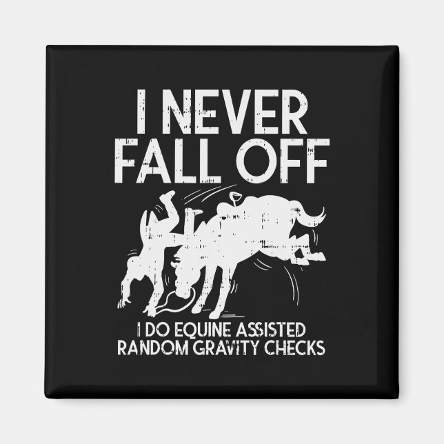 Never Fall Off Horse Funny Horseback Riding Equest Magnet (Front)