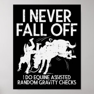 Never Fall Off Horse Funny Horseback Riding Equest Poster