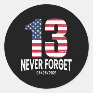 Never Forget 13 Service Members Kabul Afghanistan  Classic Round Sticker