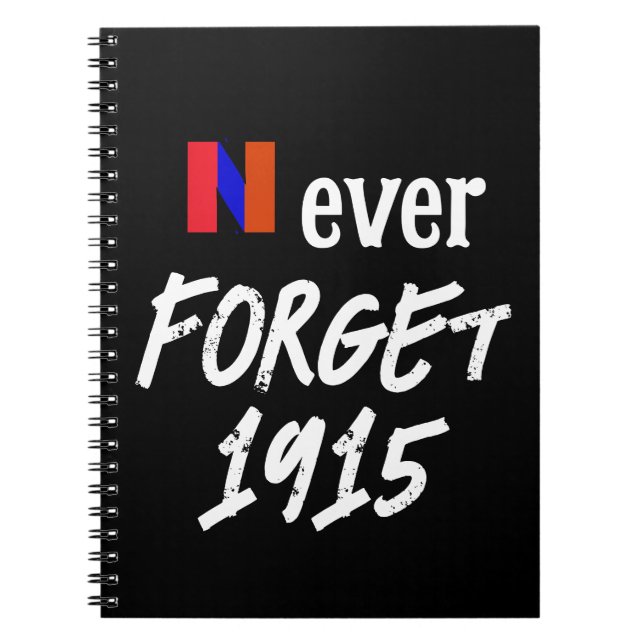 Never Forget 1915 Notebook (Front)