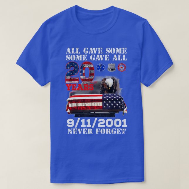 Never Forget 911 20th Anniversary Firefighters Out T-Shirt (Design Front)