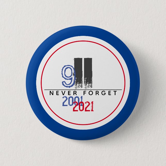 Never Forget 911 Patriotic World Trade Centre 6 Cm Round Badge (Front)