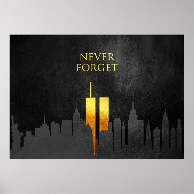 Never Forget 911 (September 11, 2001) Poster (Front)