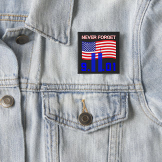 Never forget 9/11 15 cm square badge