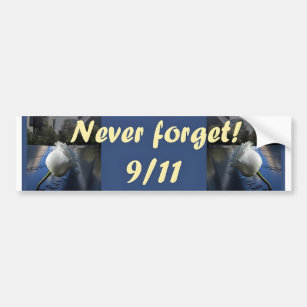 Never forget 9/11 Bumper Sticker