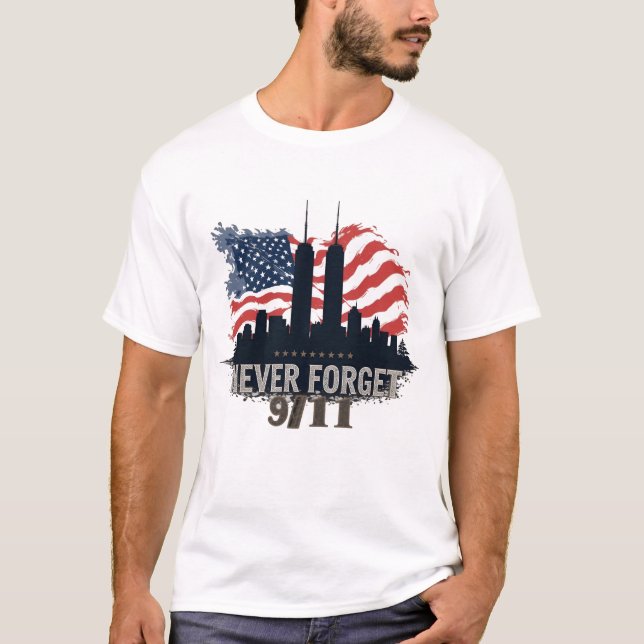 Never Forget 9/11 - Edition 2 T-Shirt (Front)
