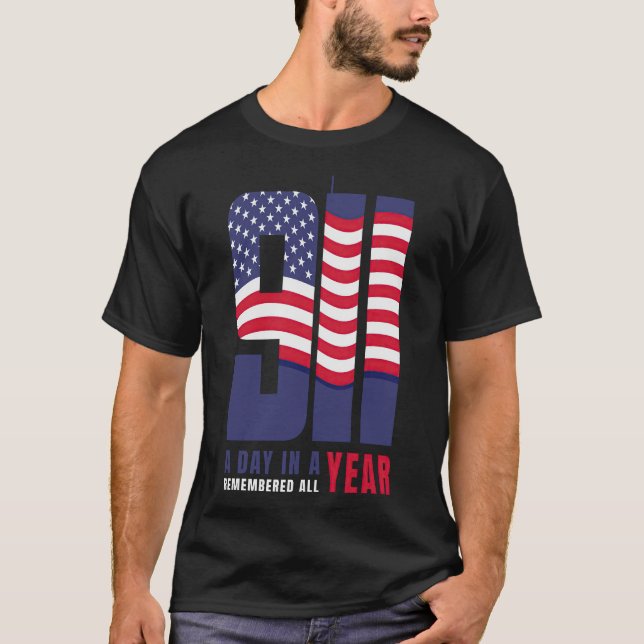Never Forget 9 11  T-Shirt (Front)