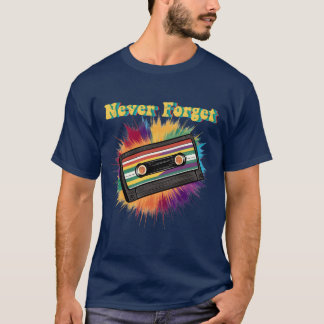 Never Forget Cassetteape VHS friends T-Shirt