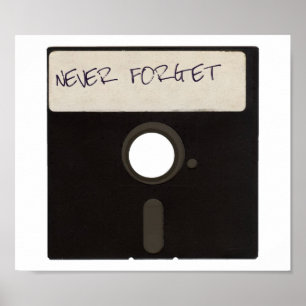 Never Forget Computer Floppy Discs Poster