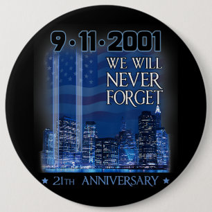 Never forget day memorial 21th anniversary patriot 6 cm round badge