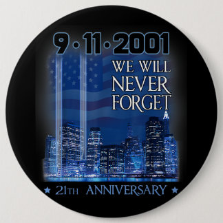 Never forget day memorial 21th anniversary patriot 6 cm round badge