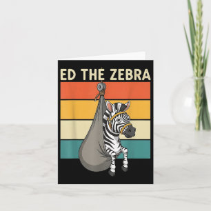 Never Forget Ed The Zebra Captured  Card