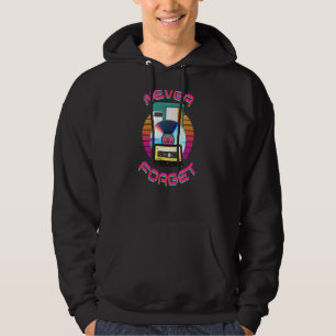 Never Forget Floppy Disc Vhs Cassette Tape 90s 80s Hoodie
