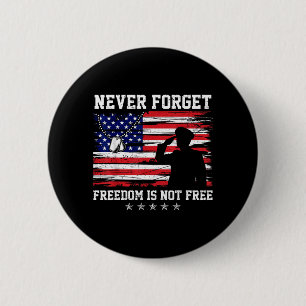 Never Forget Freedom is Not Memorial Day Flag USA 6 Cm Round Badge