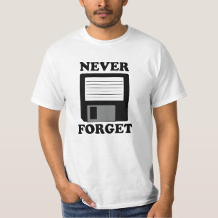 Never forget funny floppy disc saying T-Shirt