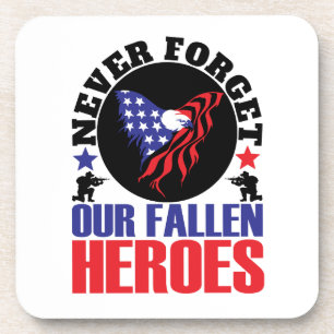 Never Forget our Fallen Heroes Coaster