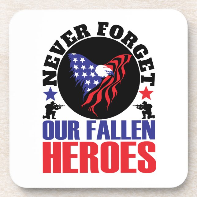 Never Forget our Fallen Heroes Coaster (Front)