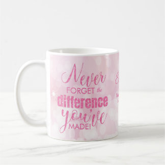 Never Forget Pink Thank You Appreciation Coffee Mug