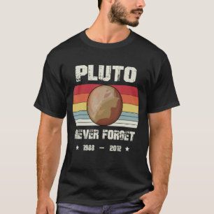 Never Forget Pluto   Astronomy Space Science Retro T-Shirt