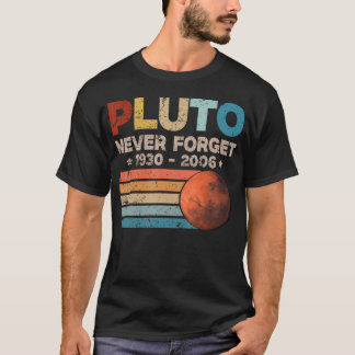 Never Forget Pluto Funny Science Retro Astronomy T-Shirt