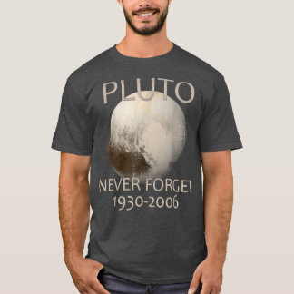 Never Forget Pluto Planet Space Science Nerdy Astr T-Shirt