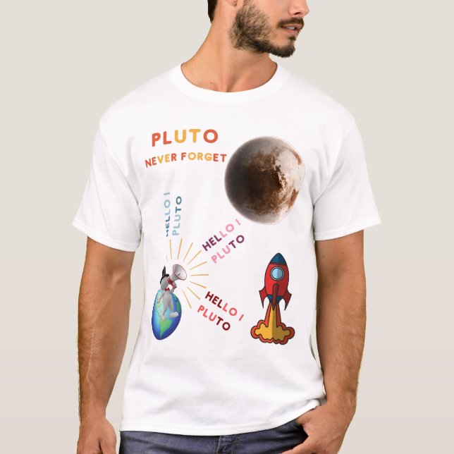 Never Forget Pluto, Planetary Lovers T-Shirt (Front)