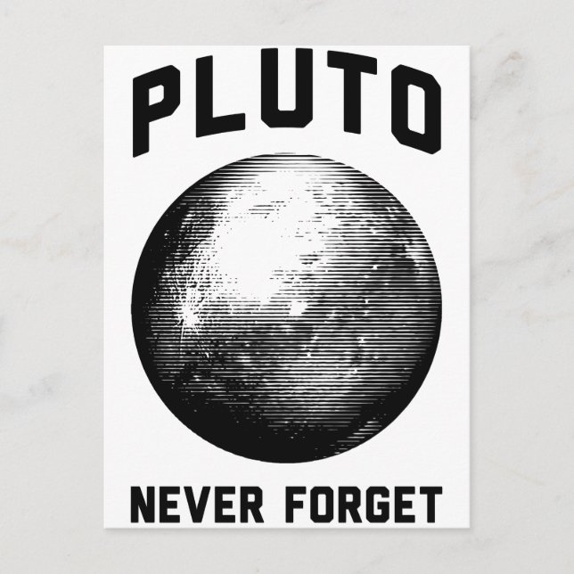 Never Forget Pluto Postcard (Front)