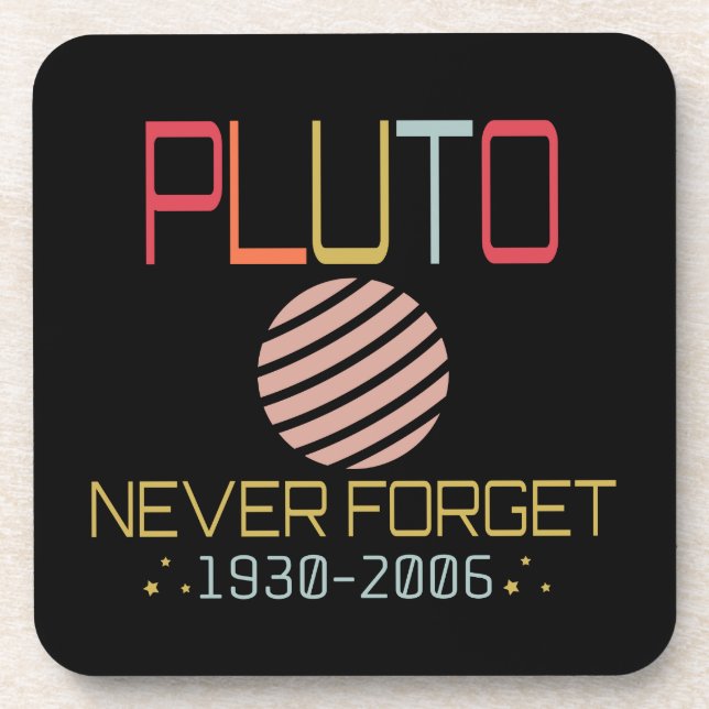 Never Forget Pluto Retro Funny Space, Science Coaster (Front)