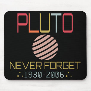 Never Forget Pluto Retro Funny Space, Science Mouse Pad
