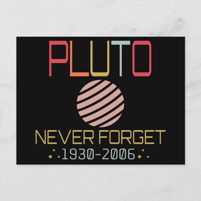 Never Forget Pluto Retro Funny Space, Science Postcard (Front)