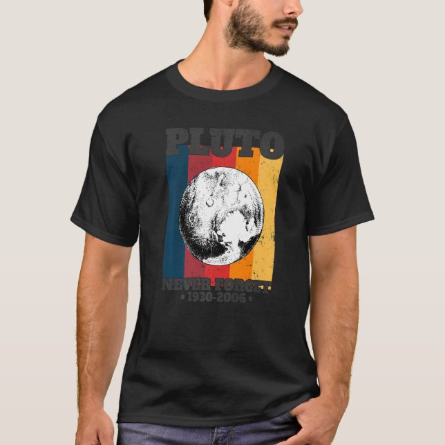 Never Forget Pluto Retro Style Funny Space Science T-Shirt (Front)