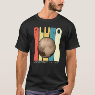 Never Forget Pluto Retro Style Funny Space Tee 2
