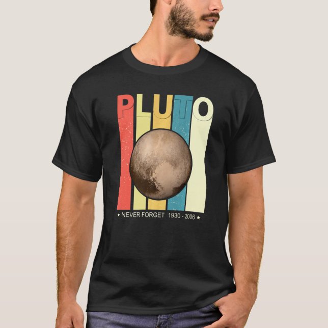 Never Forget Pluto Retro Style Funny Space Tee  2 (Front)