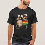 Never Forget Pluto Retro Style Space Science T-Shirt<br><div class="desc">Never Forget Pluto Retro Style Space Science</div>