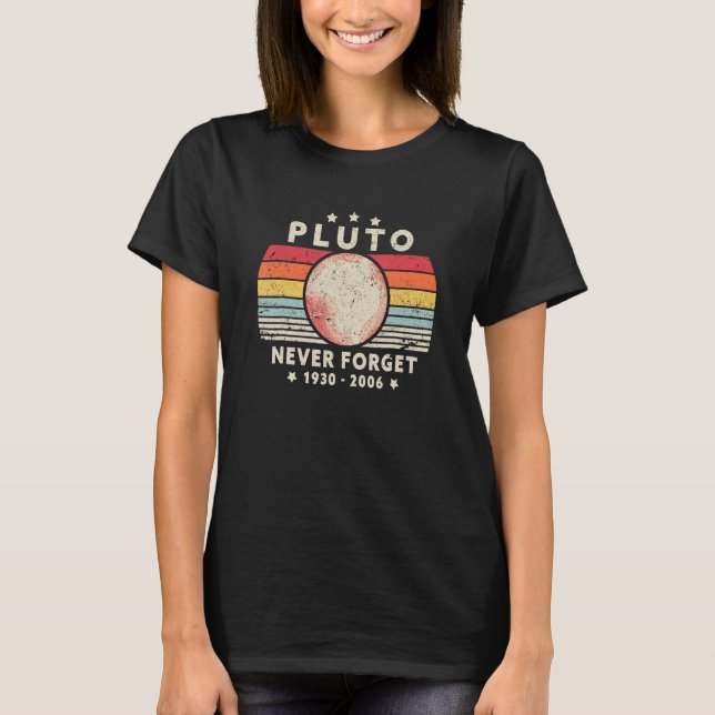 Never Forget Pluto  Retro Style T-Shirt (Front)