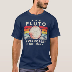 Never Forget Pluto Shirt Retro Style Funny Space S