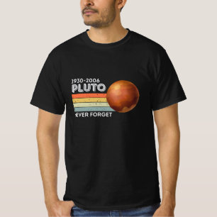 Never Forget Pluto Shirt. Retro Style Funny Space T-Shirt
