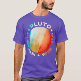 Never Forget Pluto Shirts Funny Retro Planet Space