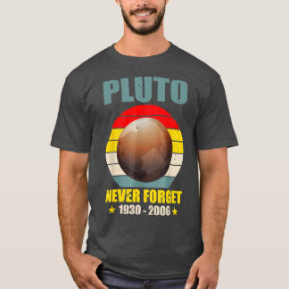 Never Forget Pluto T-Shirt