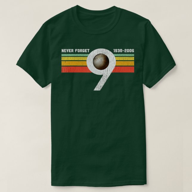Never Forget Pluto T-Shirt (Design Front)