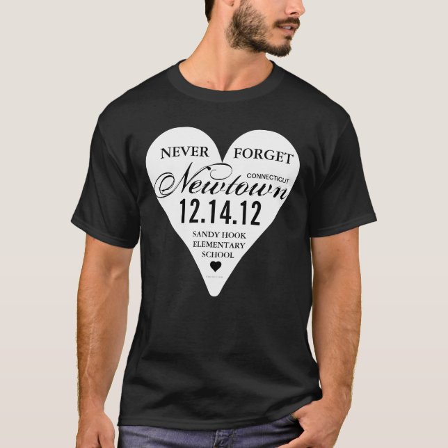 Never Forget Sandy Hook Newtown Tshirt (Front)