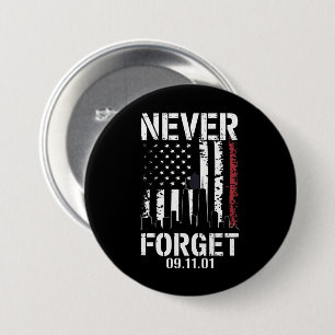 Never Forget September 11 2001 Memorial Day 7.5 Cm Round Badge