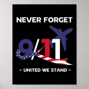 Never Forget September 11 2001 Memorial Day Americ Poster