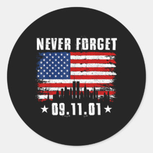 Never Forget September 11 2001 Memorial Day Classic Round Sticker
